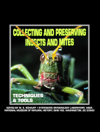 Obálka Collecting and Preserving Insects and Mites: Techniques and Tools